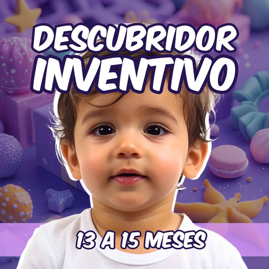 13 - 15 Meses | Descubridor Inventivo - MADRAZAS