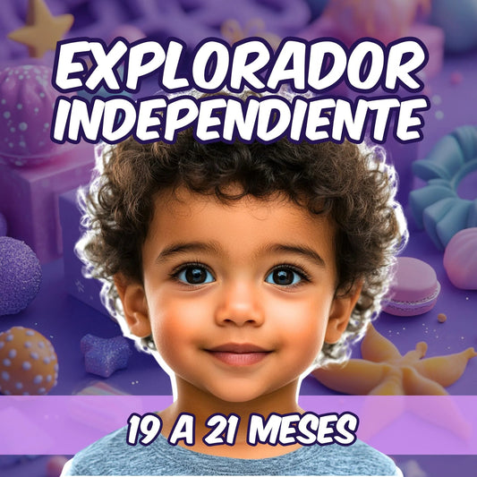 19 - 21 Meses | Explorador Independiente - MADRAZAS