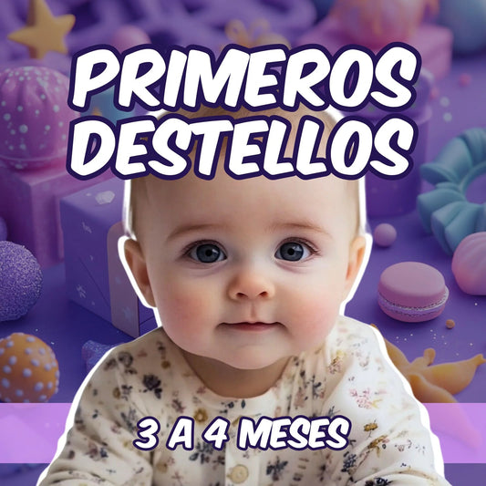 3 - 4 Meses | Primeros Destellos - MADRAZAS