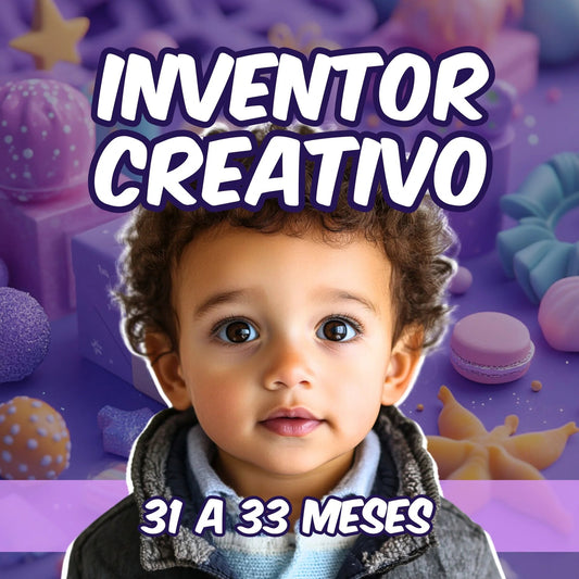 31 - 33 Meses | Inventor Creativo - MADRAZAS